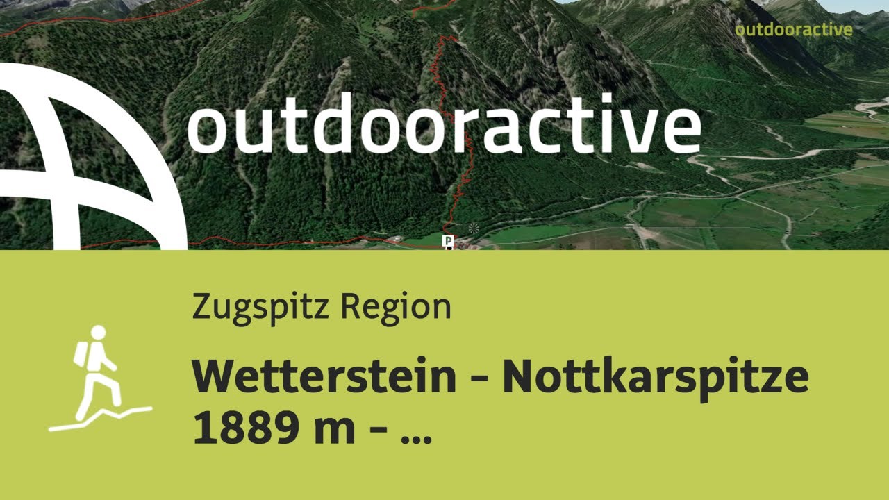 Wetterstein - Nottkarspitze 1889 m - "Rundwanderung über drei Gipfel"