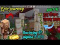 Epic journey 41: Iron farm working again & Bartering with piglins