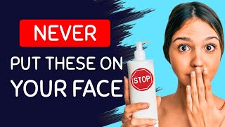 Never Put These 11 Things on Your Face (They Age You Faster)