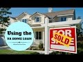 Using the VA Home Loan to buy a house