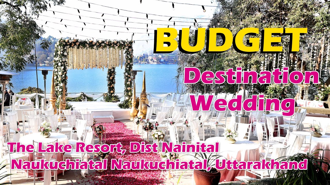 Lake Wedding Resort, Nainital Naukuchiatal, Uttarakhand  Jungle View  Lake Wedding Resort
