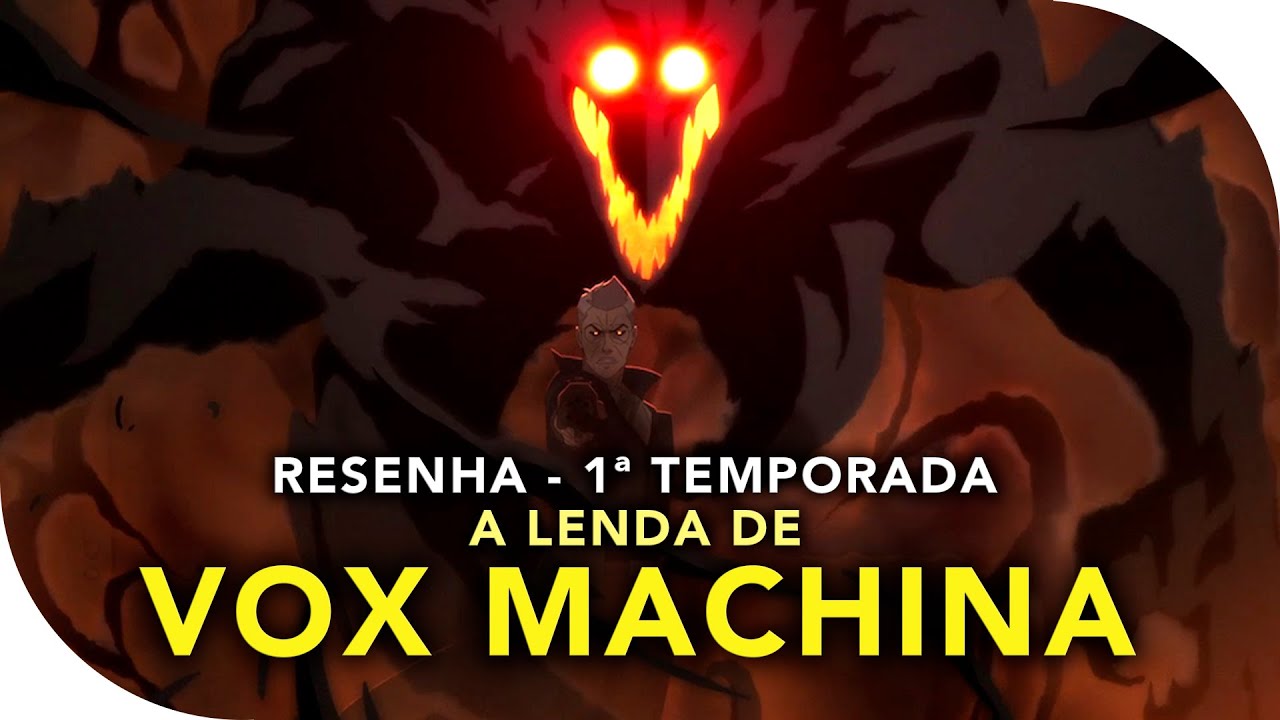 A LENDA DE VOX MACHINA: Resumo Completo da primeira temporada