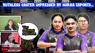 Ruthless esports caster impressed by horaa esports....