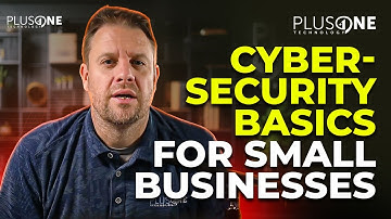 Cybersecurity Basics Every Small Business Leader Needs to Know