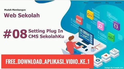 Membuat Website Sekolah Gratis, Mudah, Tanpa Koding 08/20 Setting Plugin CMS SekolahKu