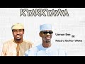 Usman Bee Naziru Sarkin Waka KYAKKYAWA Official Lyrics Video 