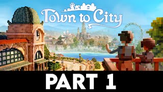 Town To City Gameplay Walkthrough Part 1 4K Pc Ultra - No Commentary