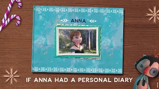 If Anna Had A Personal Diary | Anna | Frozen | Disney India