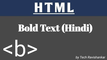 bold text on web page using b tag in HTML (Hindi)