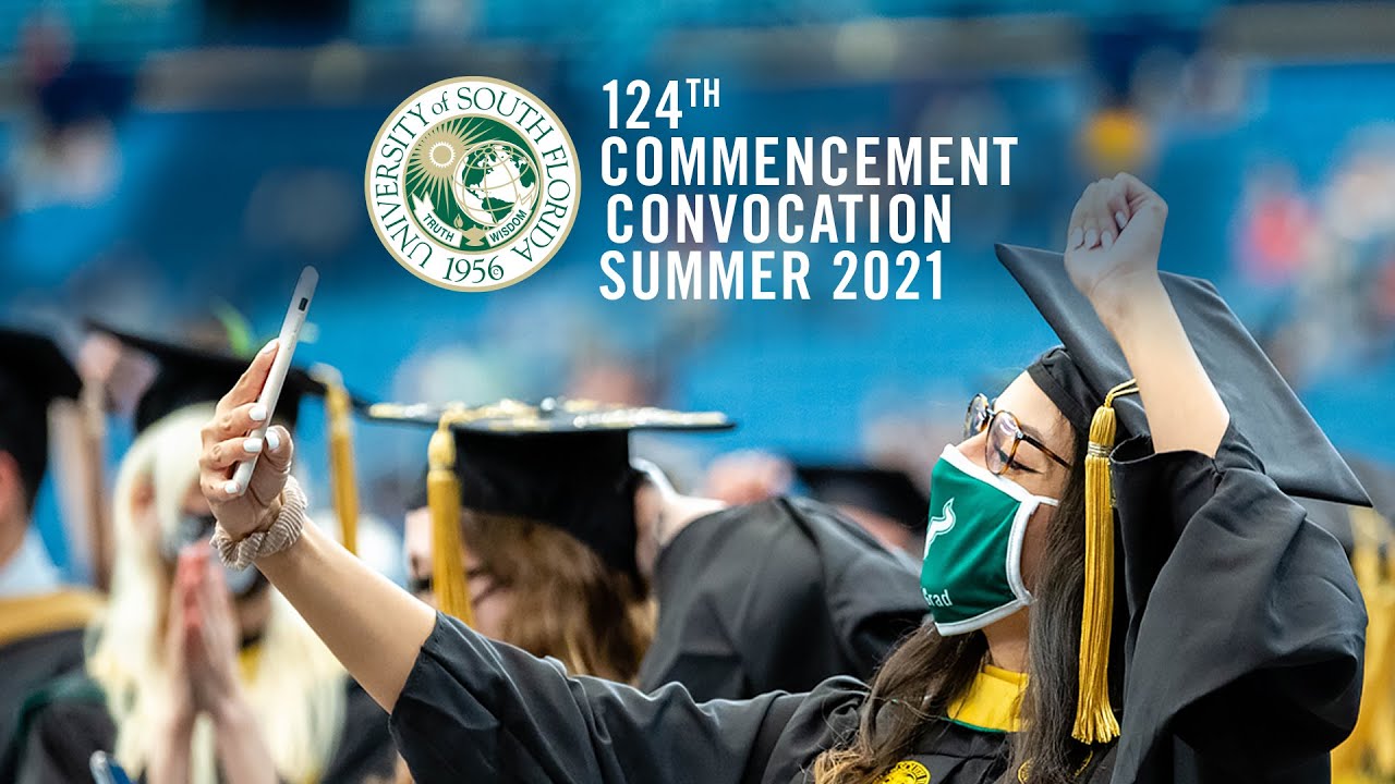 USF Summer 2021 Commencement Ceremony Aug. 21, 7 p.m. YouTube