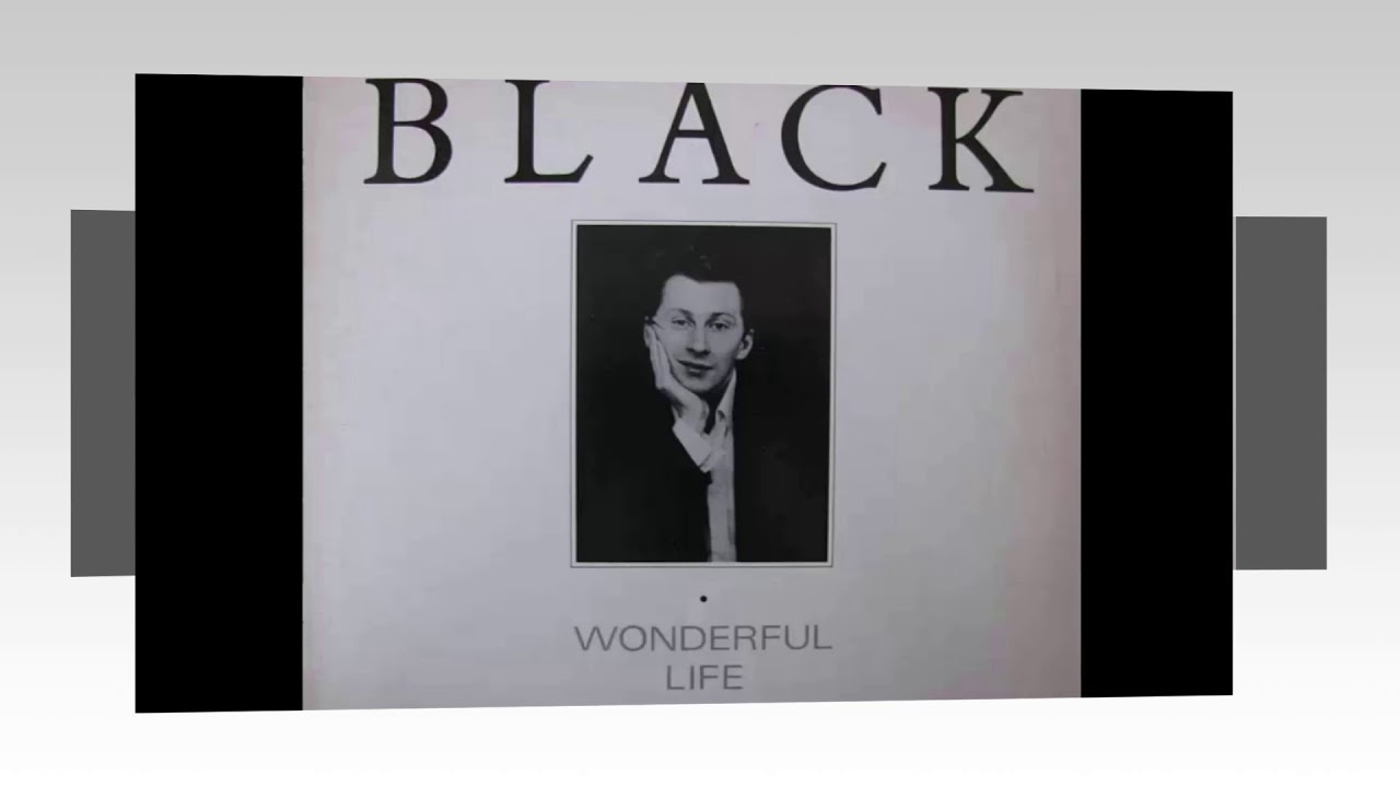 Wonderful life на русском. Black группа wonderful Life. Black wonderful Life винил. Black - wonderful Life пластинка. Депеш мод вандефул лайф.