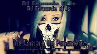 Me Compre Un Panamera ✘ (Electro Full Remix) ✘ Dj Eduardo El Js #4