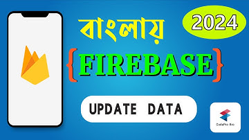 How Update Data in Firebase Realtime Database | Android Firebase Bangla Tutorial 2024 | CodePro Bro