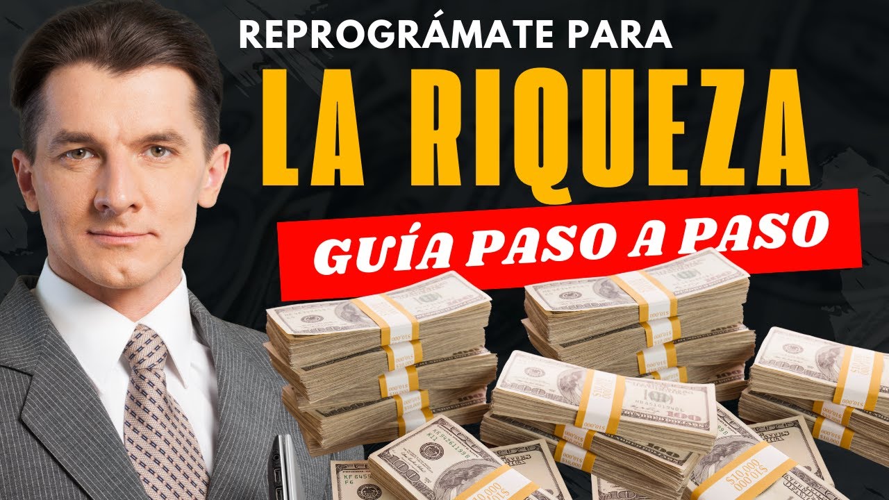 ⚡ ¡ROMPE tus LIMITES! Reprograma tu 🧠 Mente para la 💵 Riqueza (Guía ...