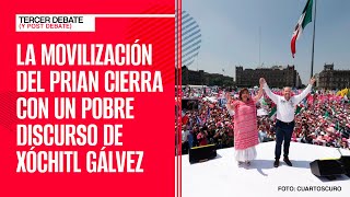 #Análisis ¬ La movilización del PRIAN cierra con un pobre discurso de Xóchitl Gálvez