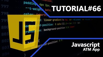 Javascript | ATM App | Tutorial #66