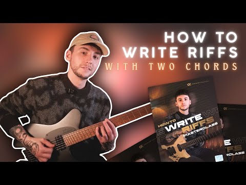 HOW to write riffs starting with chords