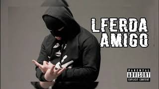 LFERDA - AMIGO ( OFFICIEL AUDIO ) album