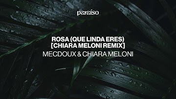 Mecdoux & Chiara Meloni - Rosa (Que Linda Eres) [Chiara Meloni Remix] (Music Video)