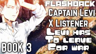 (Captain Levi X Listener) ||| ANIME ASMR ||| “Levi Has to Leave For War”