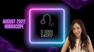 2022 August LEO HOROSCOPE With Cailin