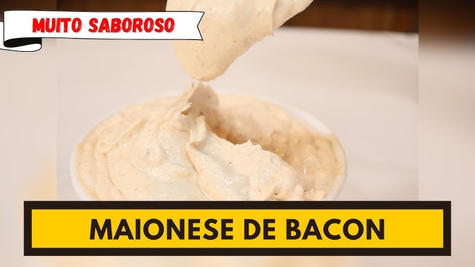 BACONESE UMA MAIONESE DE BACON INCRÍVEL! INGREDIENTES: 2 ovos