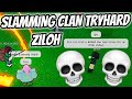 I slammed toxic clan tryhard ziloh  rogue demon