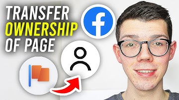 How To Transfer Ownership Of Facebook Page - Full Guide
