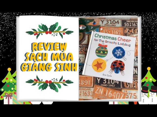 REVIEW SÁCH CHO MÙA GIÁNG SINH | Christmas Cheer for The Grouchier Ladybug