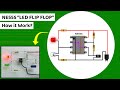 Cara Kerja LED Flip Flop IC NE555 | Analisa Low & High
