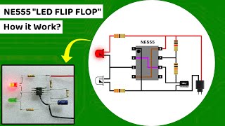 How the LED Flip Flop Ne555 works | simple analysis