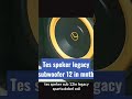 tes speker legacy 12 in
