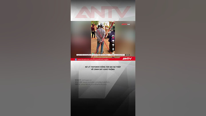 TikToker thừa nhận đăng sai sự thật về CSGT Gia Lai để câu like #antv #shorts #tiktok #tiktokers