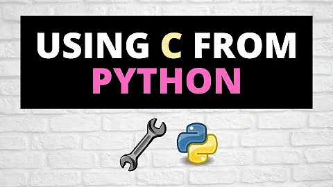 Using C from Python | Ctypes