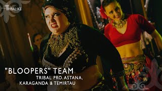 "BLOOPERS Team" by Tribal PRO. Astana, Karaganda, Temirtau / ATS®/FCBD® / Tribal KZ 11 PARTY