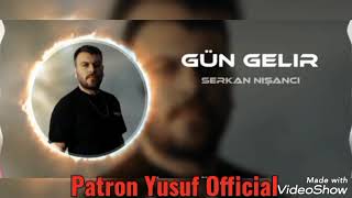 Serkan Nişancı ~  Gün Gelir [  REMİX 43 ] { Patron Yusuf Official } Resimi