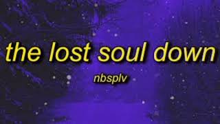 NBSPLV - THE LOST SOUL DOWN | #NBSPLV