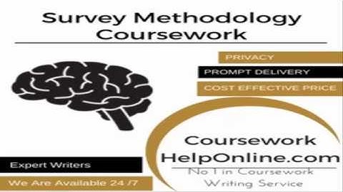 Survey Methodology Coursework Help- CourseWorkhelponline.com
