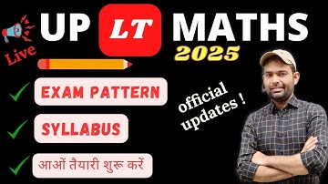 Up LT Maths Official Advertisement 2025 Out | LT Maths Syllabus | LT Maths New Exam Pattern 2025