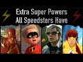 Extra Superpowers All Speedsters Have