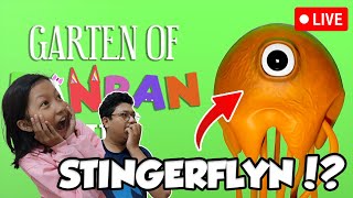 stingerflyn namanya ? - GARTEN OF BANBAN 3 part 2