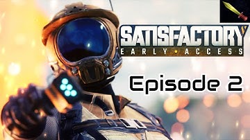 Satisfactory Lets Play – Episode 2 – The Power of Automation