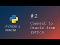 Python programming  connect to an oracle database from python