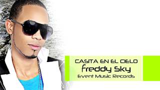 Freddy Sky - Casita en el Cielo (Audio Oficial)