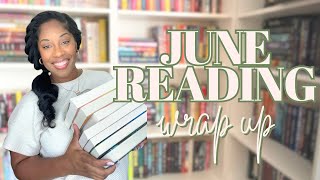 June Reading Wrap up ✨📖📚 (The 10 books I read and how I felt about them)