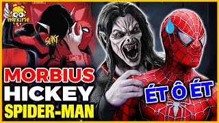 VÌ SAO MORBIUS VÀ SPIDER-MAN THÈM MÁU CỦA NHAU? | meXINE