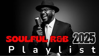 【R&B Soul】Romantic R&B Soul Vibes 2025 – Smooth and Relaxing Soulful Mix for Love & Chill Nights
