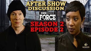 POWER BOOK IV: FORCE SEASON 2 EPISODE 2 | AFTER SHOW GREAT CONSEQUENCE