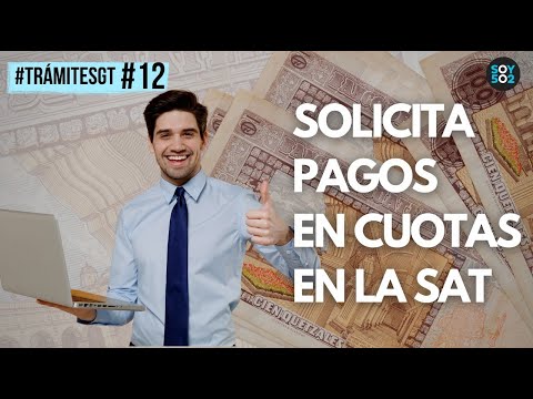 ?  TRÁMITESGT | CÓMO SOLICITAR FACILIDADES DE PAGO EN LA SAT DE MANERA VIRTUAL