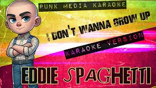Watch Eddie Spaghetti I Dont Wanna Grow Up video